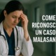 Come riconoscere un caso di malasanità